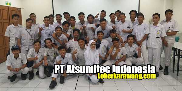 Lowongan Kerja Karawang PT Atsumitec Indonesia 2020