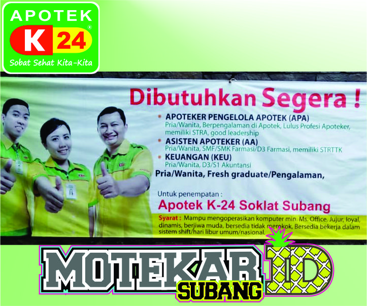 Info Loker Apotek K24 Subang Apoteker Apa Maret 2019 Motekar Subang