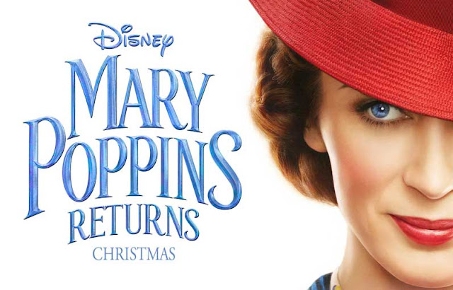 لمحبي الفانتازيا فيلم Mary Poppins Returns سيأخذك في رحلة عائلية مليئة بالموسيقى والتشويق
