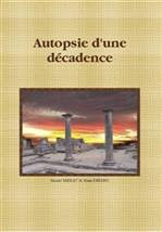 Autopsie d'une décadence (intégralité)