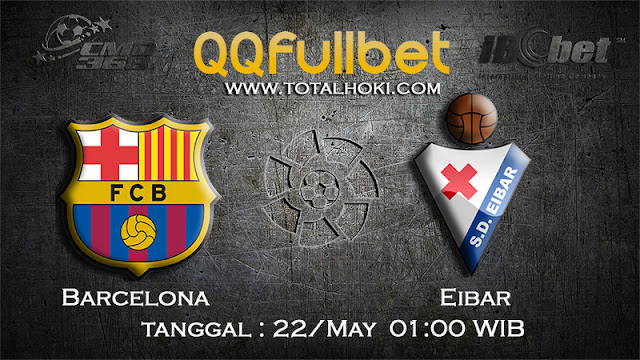 PREDIKSIBOLA - PREDIKSI TARUHAN BARCELONA VS EIBAR 22 MAY 2017 (LA LIGA SPANYOL)