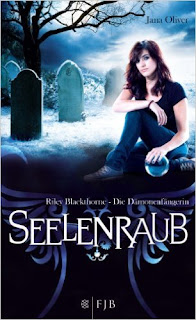 Die Dämonenfängerin 02 - Seelenraub von Jana Oliver