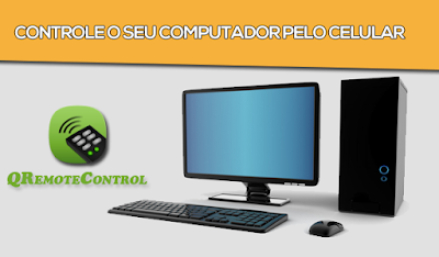 Como controlar o computador pelo celular Controle o seu computador pelo celular