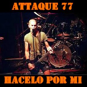 Attaque 77 - Hacelo por mi letra y acordes de guitarra y piano