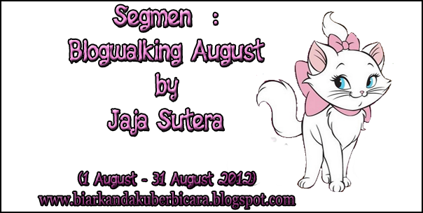 LAST CALL - Blogwalking August by Jaja Sutera