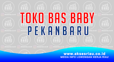 Toko Bas Baby Pekanbaru