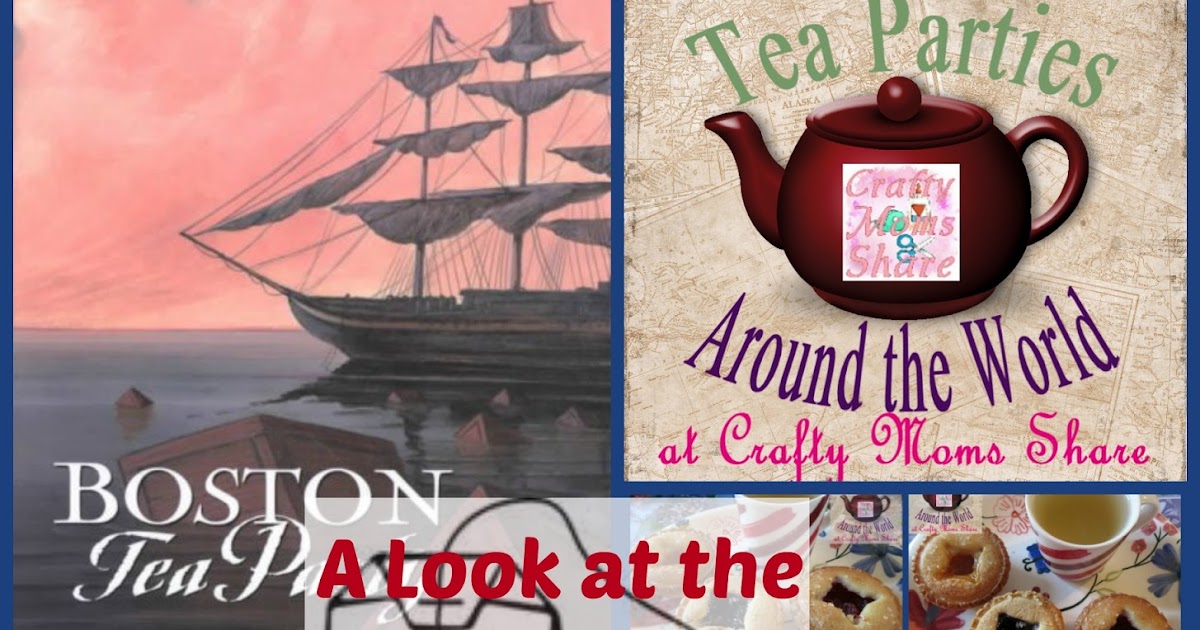 Crafty Moms Share Boston Tea Party Themed Tea Party Around the World
