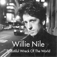 WILLIE NILE - Beautiful wreck of the world