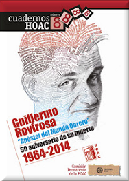 http://www.hoac.es/2014/02/28/nuevo-cuaderno-hoac-guillermo-rovirosa-apostol-del-mundo-obrero/
