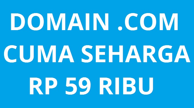 WOW, Promo Domain Murah .COM Hanya Rp 59 Ribu!
