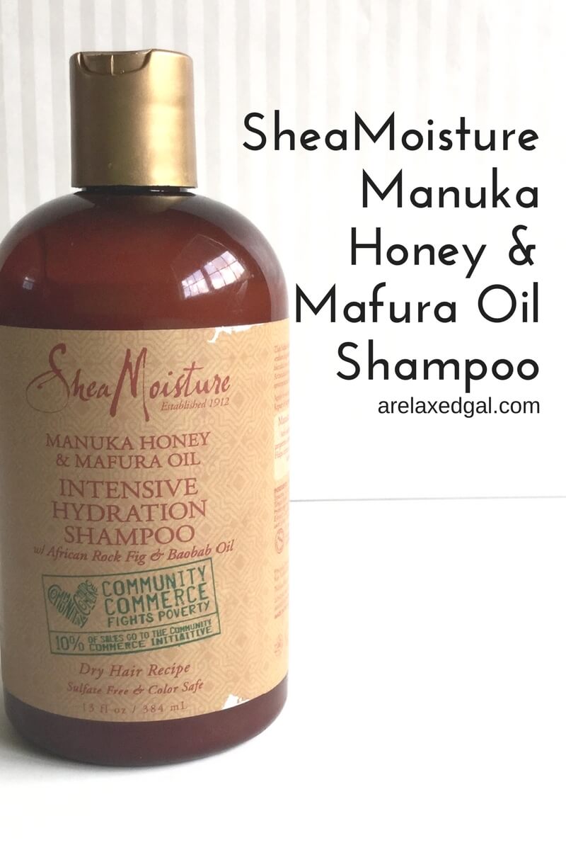 A review of the SheaMoisture Community Commerce Manuka Honey & Mafura Oil Intensive Hydration Shampoo. | arelaxedgal.com