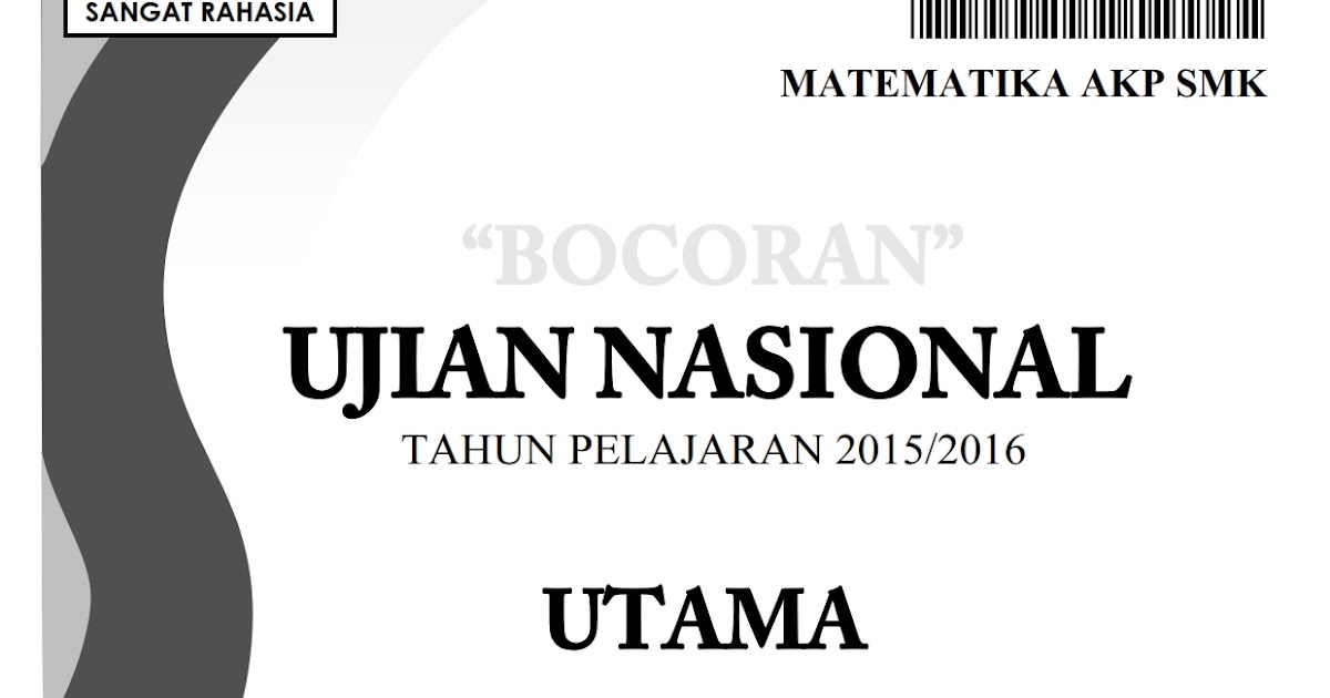 Berbagi Dan Belajar Bocoran Soal Un Matematika Akp Smk 2016