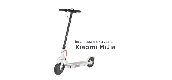 Wygraj hulajnogę Xiaomi MiJia Konkurs