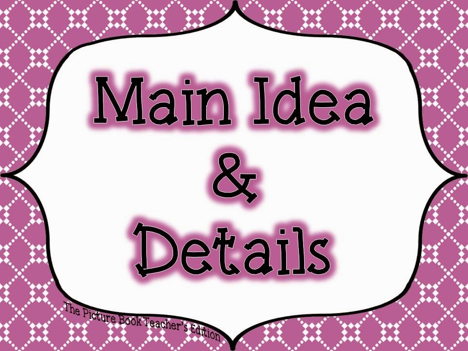 The Importance Of Main Idea The Picture Book Teacher s Edition