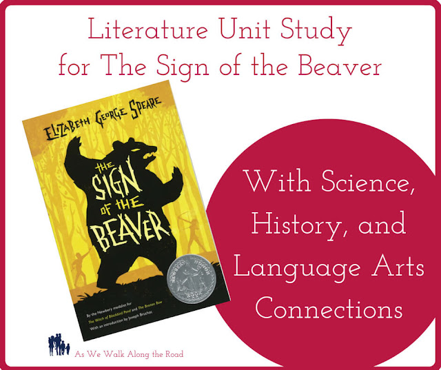 Literature Unit Study Resources for The Sign of the Beaver As We Walk