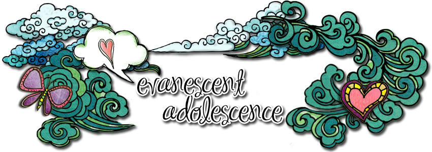 evanescent adolescence