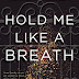 Book Reviews- Hold Me like a Breath, Black Iris, The Devil you know ,
Every Last word, All for you