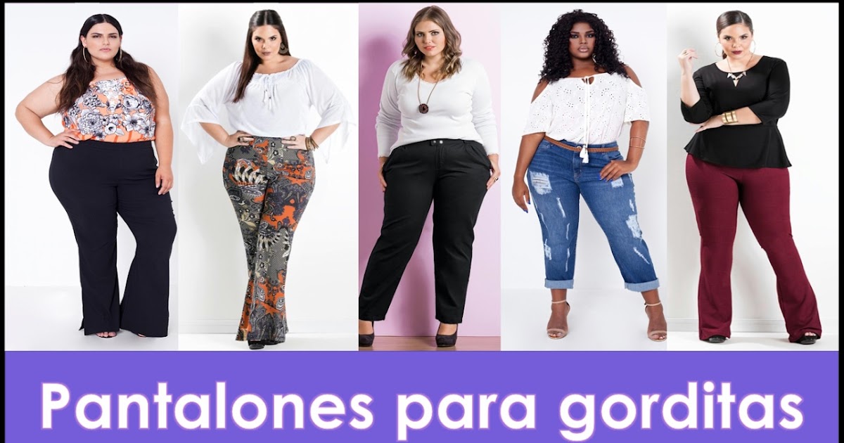 esta ahí Seminario incompleto Cómo elegir pantalones si soy gordita | Solo para Gorditas