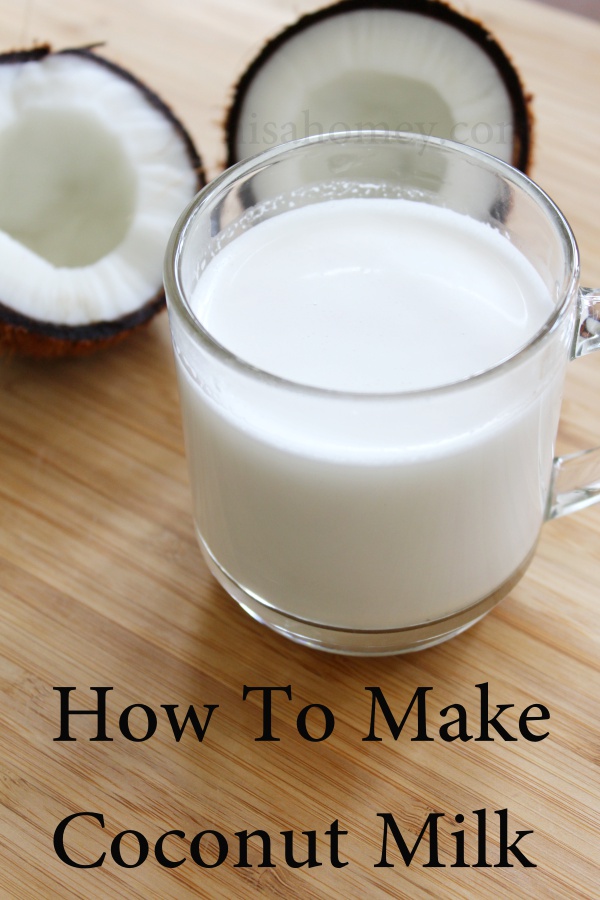 How To Make Coconut Milk At Home