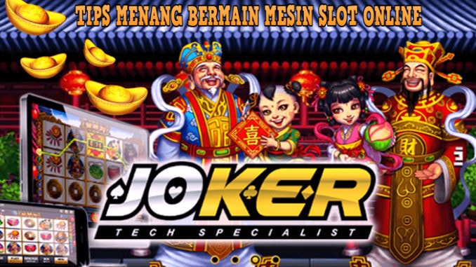 Mesin Slot Joker: Tips Menang Bermain Mesin Slot Joker Serta Mitos Dan