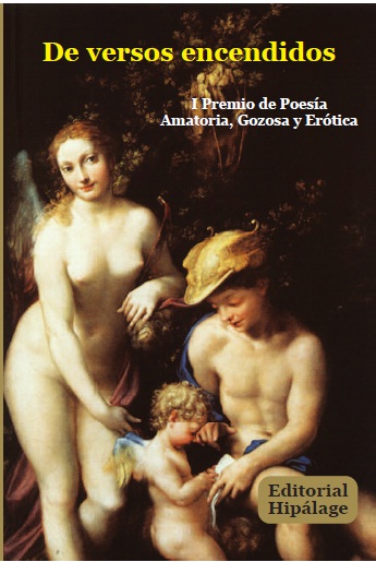 I Premio de Poesía Amatoria, Gozosa y Erótica