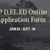 UP D.EL.ED Online Application Form 2017, Registration, Last Date