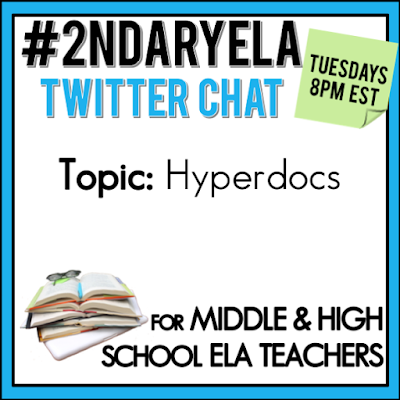 Join secondary English Language Arts teachers Tuesday evenings at 8 pm EST on Twitter. This week's chat will be about using Hyperdocs in the classroom.