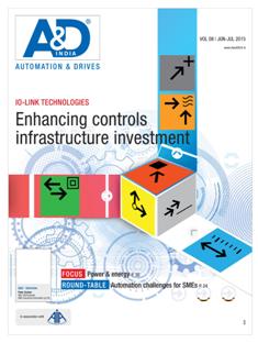 A&D Automation & Drives - June & July 2015 | CBR 96 dpi | Mensile | Professionisti | Tecnologia | Industria | Meccanica | Automazione
The bi-monthley magazine is aimed at not only the top-decision-makers but also engineers and technocrats from the industrial automation & robotics segment, OEMs and the end-user manufacturing industry, covering both process & factory automation.
A&D Automation & Drives offers a comprehensive coverage on the latest technology and market trends, interesting & innovative applications, business opportunities, new products and solutions in the industrial automation and robotics area.
The contents have clear focus on editorial subjects, with in-depth and practical oriented analysis. The magazine is highly competent in terms of presentation & quality of articles, and has close links to the technology community. Supported by Automation Industry Association (AIA) of India and with an eminent Editorial Advisory Board, A&D Automation & Drives offers a better and broader platform facilitating effective interaction among key decision makers of automation, robotics and allied industry and user-fraternities.
