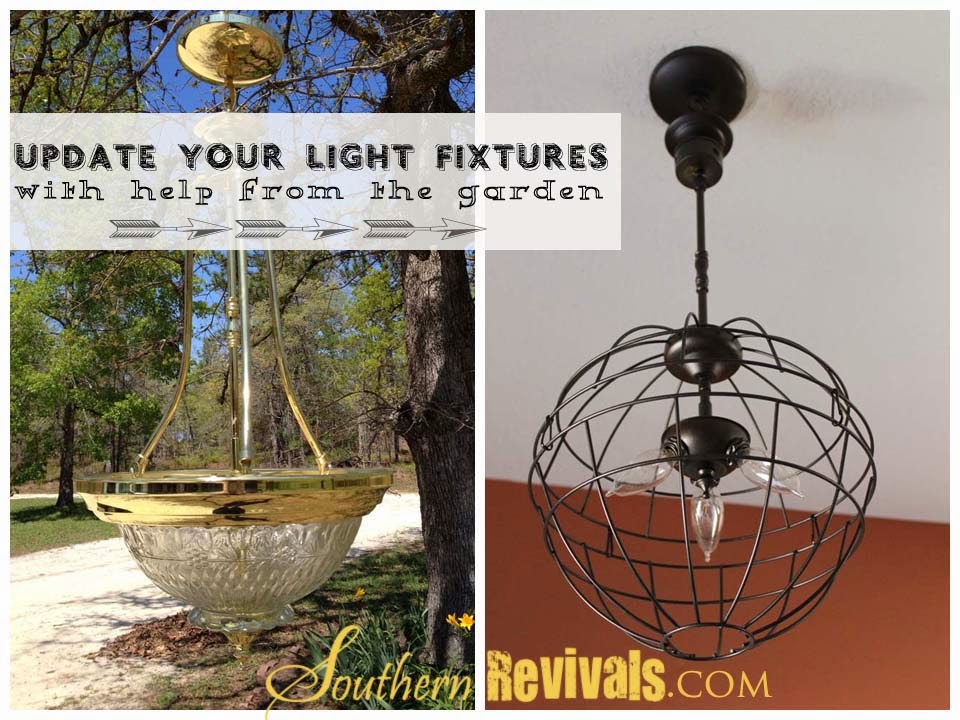 Updated Light Fixture from the Garden Department Southern Revivals