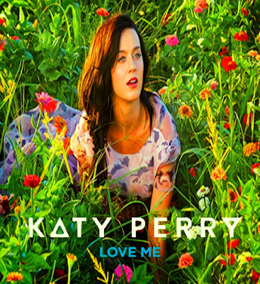 Katy Perry Love Me