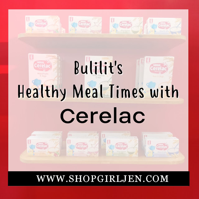 Shopgirl Jen: BULILIT'S HEALTHY MEAL TIMES WITH CERELAC