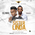 DOWNLOAD MP3 + VIDEO: BELMIRO FT. TEKNO – SISTER LINDA