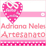 Adriana Neles Artesanato: feito à mão para sua casa.