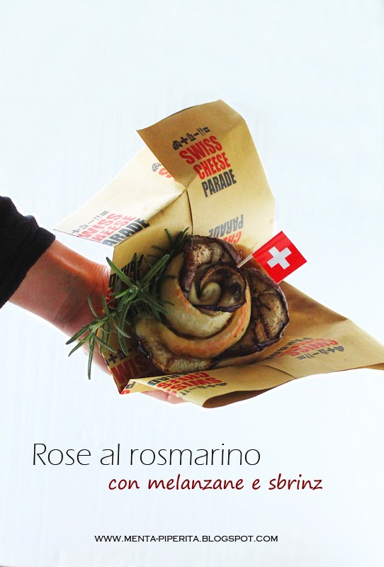 last but not least: rose al rosmarino con melanzane e sbrinz per la swiss cheese parade