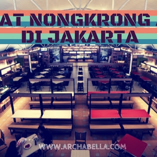 Tempat Nongkrong Asyik di Jakarta