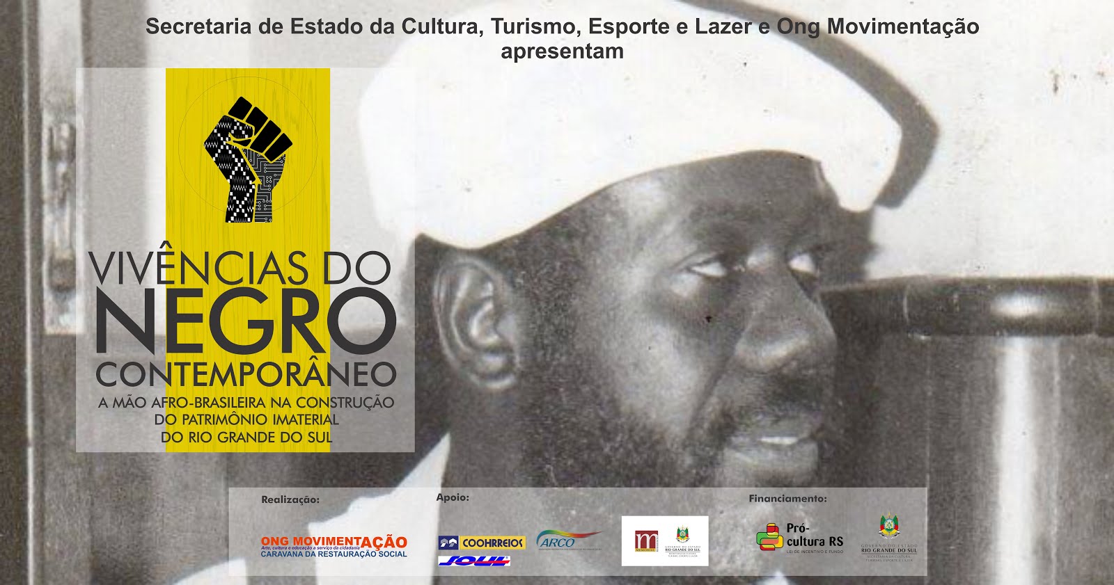 Vivências do Negro Contemporâneo:  A Mão Afro-Brasileira na Construção do Patrimônio Imaterial/RS