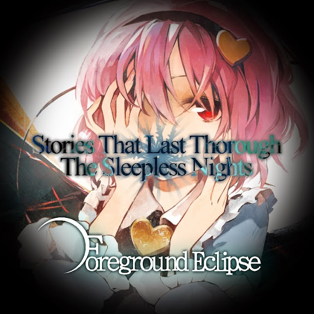 [Album] Foreground Eclipse Stories That Last Through The Sleepless