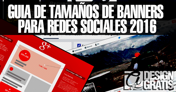 Guia de Tamaños de banners para redes sociales (Facebook, twitter, youtube) Guia de Tamaños de banners para redes sociales (Facebook, twitter, youtube)