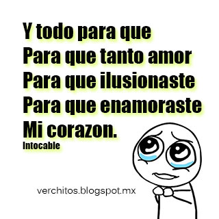 Canciones De Intocable Con Imagenes Frases De Canciones