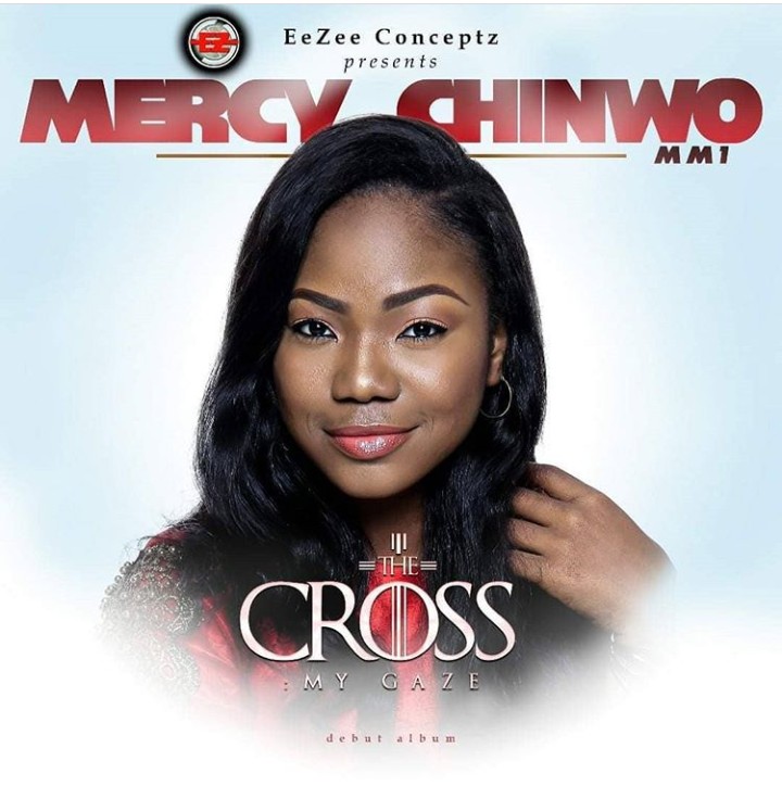 [Music] Download Mercy Chinwo - The cross my gaze ( Debut Album