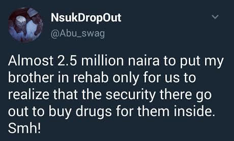 Twitter user narrates how security guard at an Abuja rehab centre supplied hard drugs to addicts