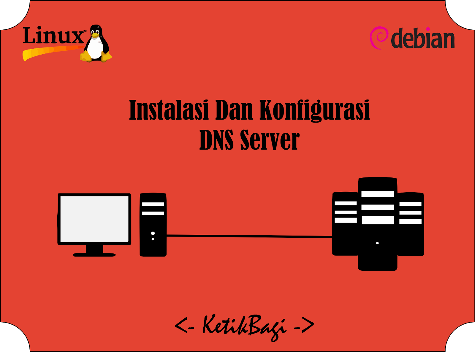 Instalasi dan Konfigurasi DNS Server Linux Debian