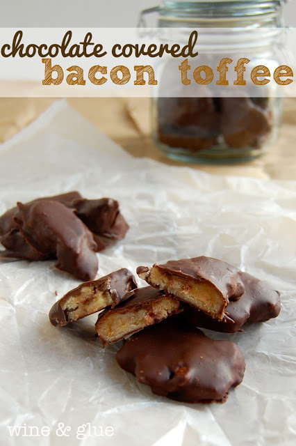 Wine & Glue: Chocolate Covered Bacon Toffee