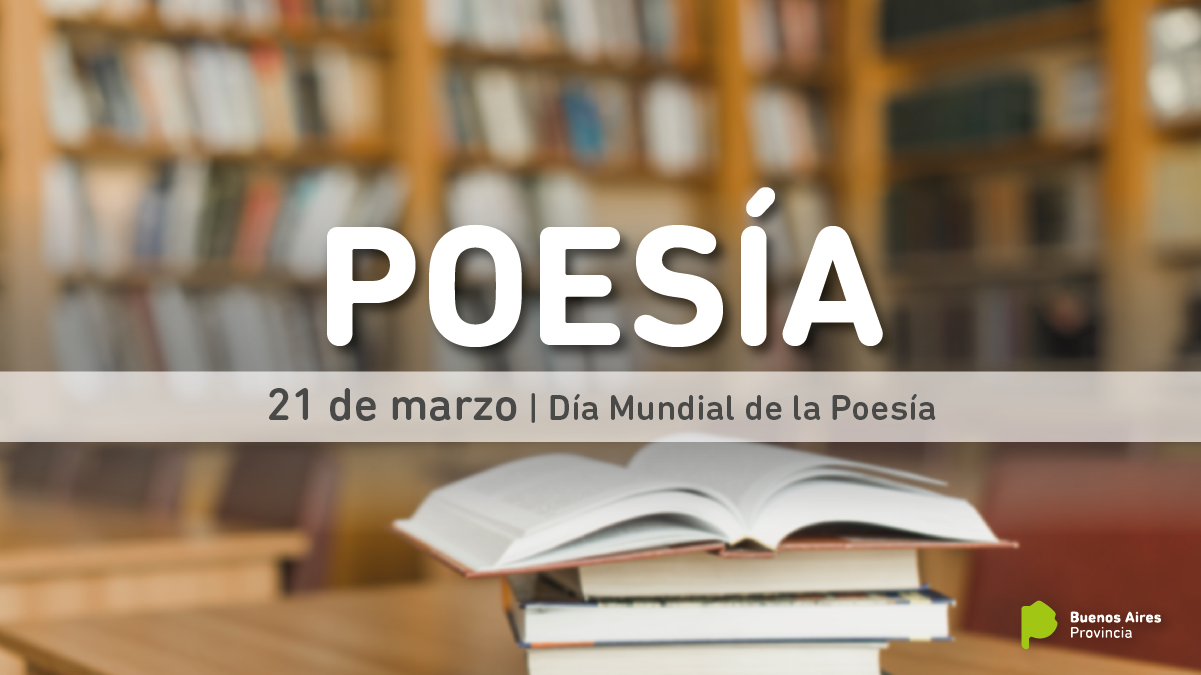 21 DE MARZO DÍA MUNDIAL DE LA POESÍA