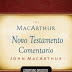 Comentário Bíblico John Macarthur - 1, 2, e 3 João