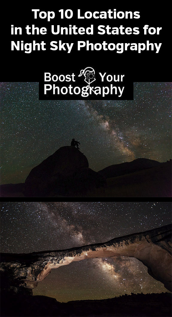 Top 10 Locations in the US for Night Sky Photography Boost Your