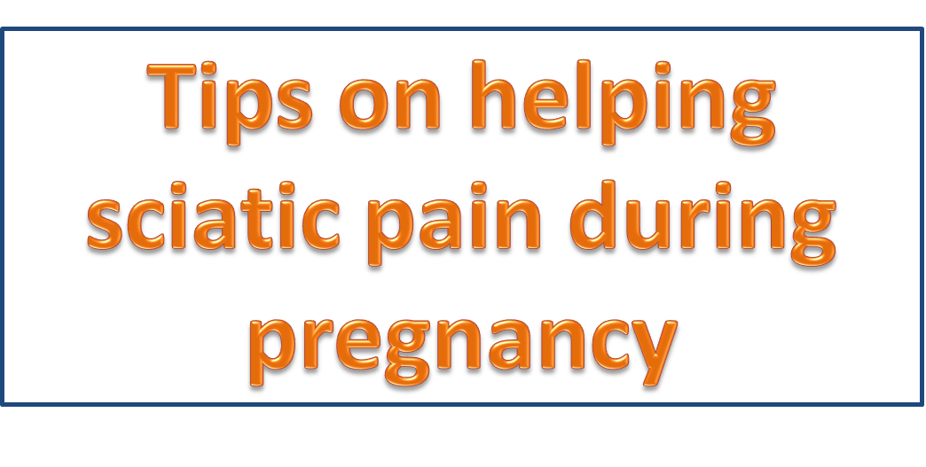 Sciatica SOS™ SCIATICA DURING PREGNANCY HOW TO RELIEVE YOUR SCIATIC NERVE PAIN