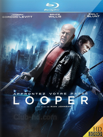 Looper (2012) 1080p BDRip Dual Latino-Inglés [Subt. Esp-Ing] (Ciencia ficción. Thriller. Acción)