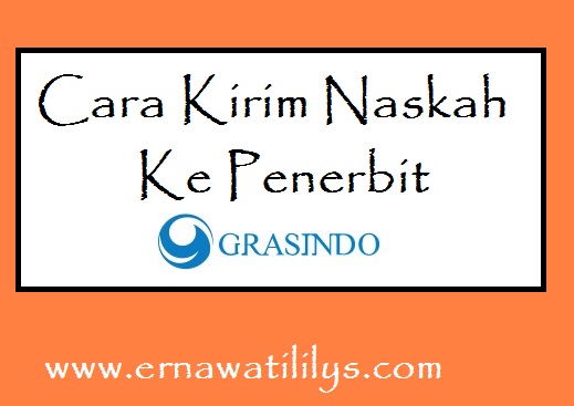 Cara Kirim Naskah Ke Penerbit Grasindo