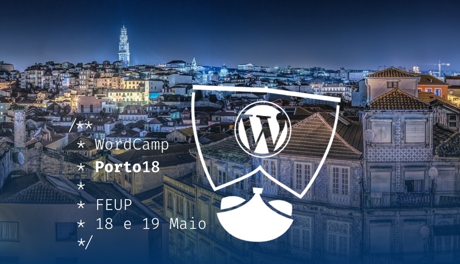 Ganha 2 bilhetes para o WordCamp Porto 2018 Aberto até de Madrugada